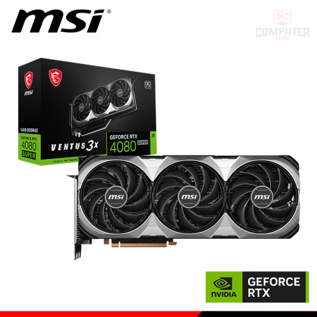 TARJETA DE VIDEO MSI GEFORCE RTX 4080 SUPER 16GB GDDR6X 256BITS VENTUS 3X OC (PN:912-V511-233)